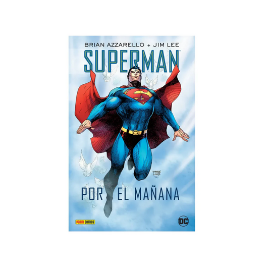 Comic - Superman - Por El Mañana - Pasta Dura - Panini Mexico