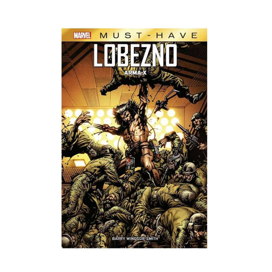 Comic - Must Have Lobezno Arma X - Tomo Unico - Panini España