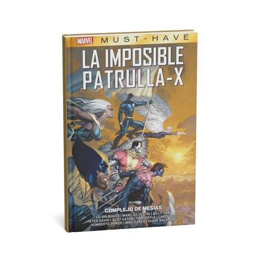 Comic - Must Have: La Imposible Patrulla X - Complejo De Mesias - Tomo Único