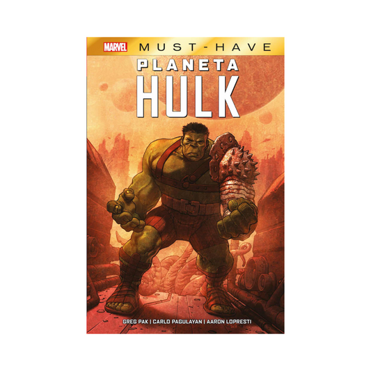 Comic  - Must Have Planeta Hulk - Tomo Unico - Panini España