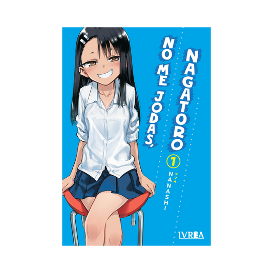 Manga - ¡No me Jodas! Nagatoro - Tomo 1 - Ivrea