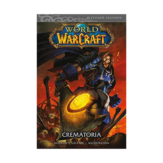 Libro - World Of Warcraft - Crematoria - Tomo 5 - Panini España - Edicion Tapa Dura