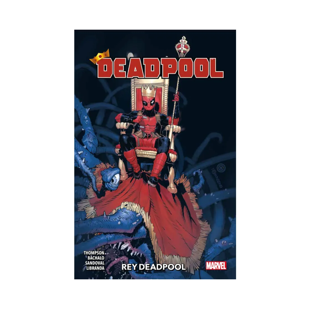 Comic  - Deadpool : Rey Deadpool - Tomo 4 - Panini Mexico